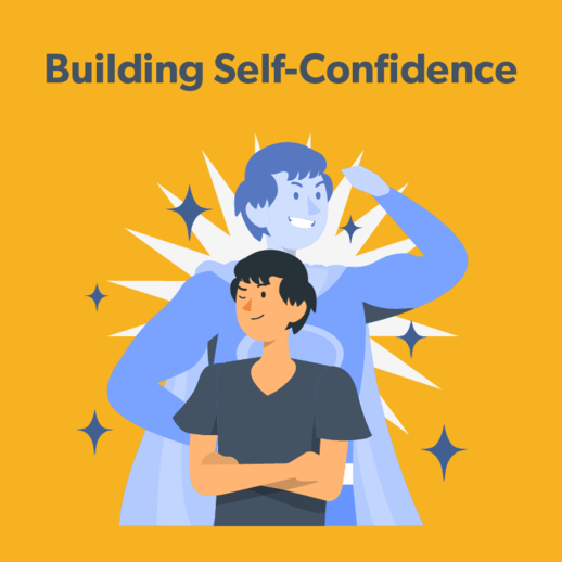 How to build self confidence.